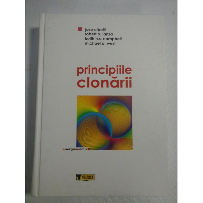   PRINCIPIILE  CLONARII  -  J. CIBELLI * R.P, IANZA * K.H.S. CAMPBELL * M.D. WEST 